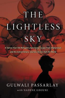 The Lightless Sky: A Twelve-Year-Old Refugee's Harrowing Escape from Afghanistan and His Extraordinary Journey Across Half the World EPUB