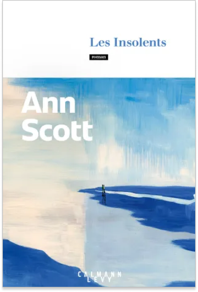 Les insolents de Ann Scott