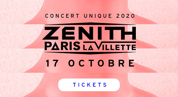 Zénith de Paris - 17 octobre 2020 - Billetterie