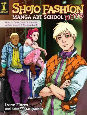 Shojo Fashion Manga Art School, Boys: How to Draw Cool Characters, Action Scenes and Modern Looks EPUB