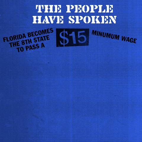 The people have spoken: Florida has a $15 minimum wage!