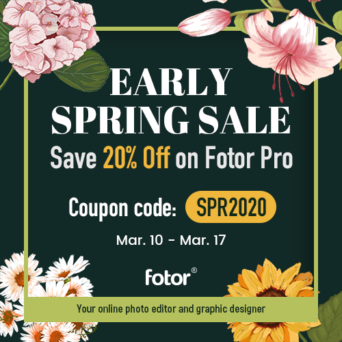 Early Spring Deal - Fotor Pro Coupon