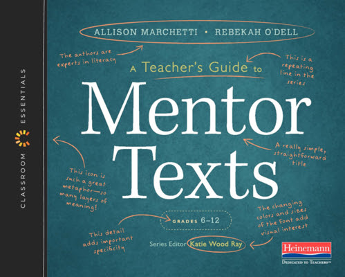A Teacher's Guide to Mentor Texts, 6-12: The Classroom Essentials Series in Kindle/PDF/EPUB