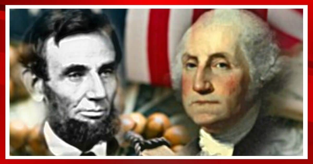 Washington And Lincoln Warn America - You Need To Hear This On President's Day