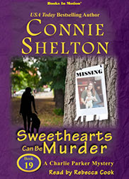 SWEETHEARTS CAN BE MURDER by Connie Shelton (A Charlie Parker Series, Book 19), Read by Rebecca Cook