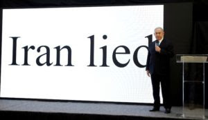 Netanyahu offers proof that the Iran nuclear deal is based on lies