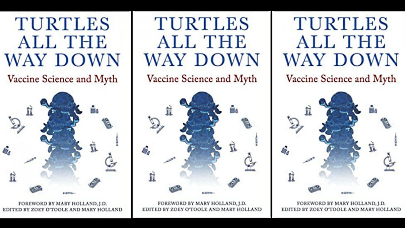  How To Cheat and Lie with Vaccine Science: A Review of Turtles All The Way Down Turtles-1320x743