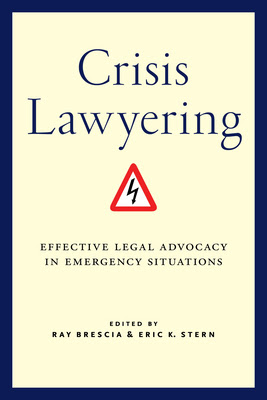 Crisis Lawyering: Effective Legal Advocacy in Emergency Situations PDF