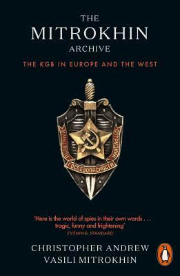 The Mitrokhin Archive: The KGB in Europe and the West EPUB