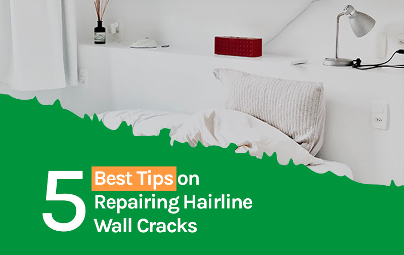 5 Best Tips on Repairing Hairline Wall Cracks