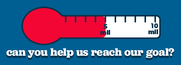 Can you help us reach our goal?