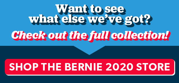 Want to see what else we've got? Check out the full collection! AOC Endorses Bernie 2020