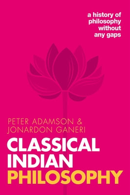 Classical Indian Philosophy: A History of Philosophy Without Any Gaps, Volume 5 in Kindle/PDF/EPUB