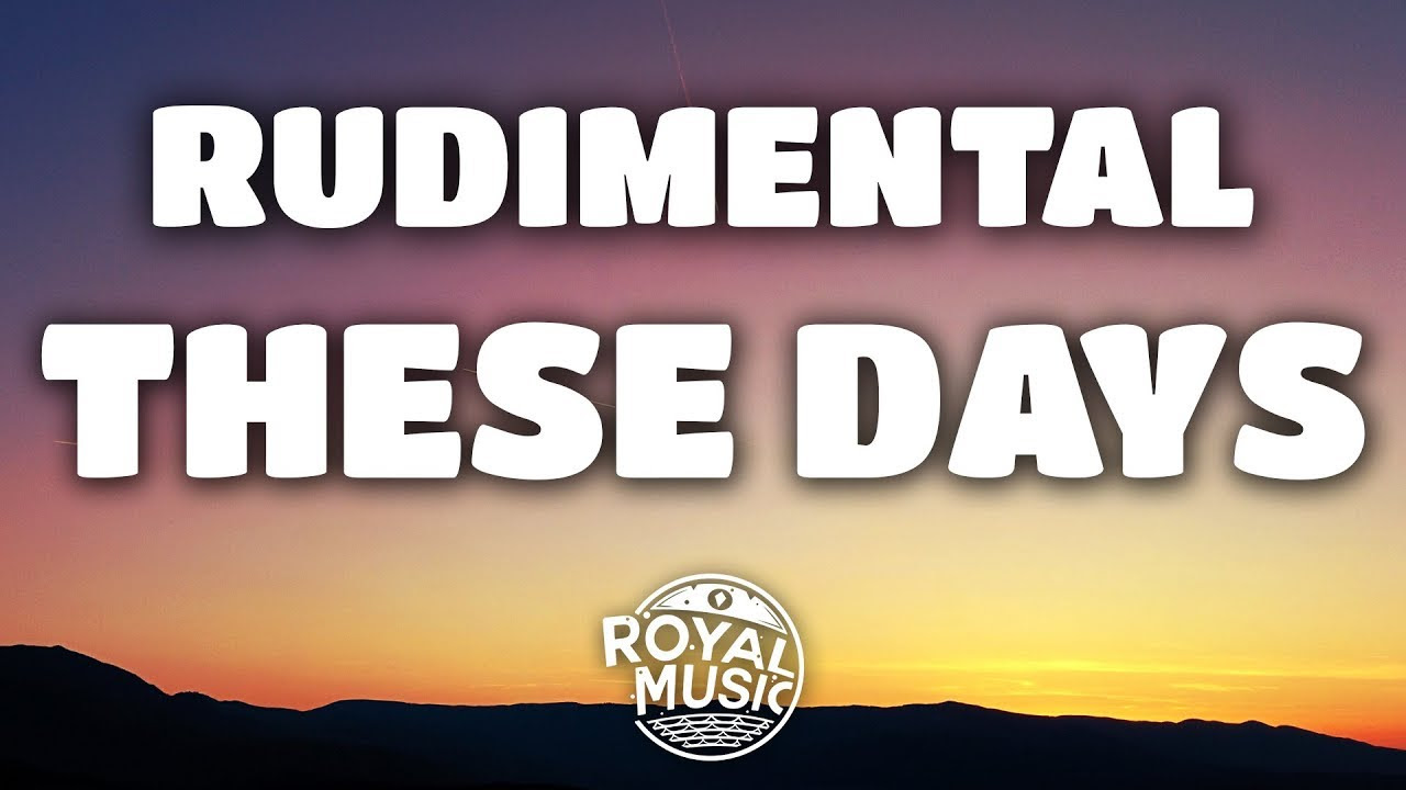 We are hope despite the times. Rudimental These Days (Lyrics) feat. Jess Glynne, Macklemore & Dan