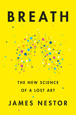 pdf download Breath: The New Science of a Lost Art