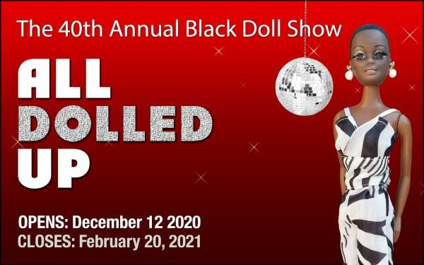 All Dolled Up: A 40 Year Celebration of WGSAC Annual Black Doll Show