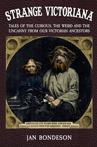 Strange Victoriana: Tales of the Curious, the Weird and the Uncanny from Our Victorians Ancestors EPUB