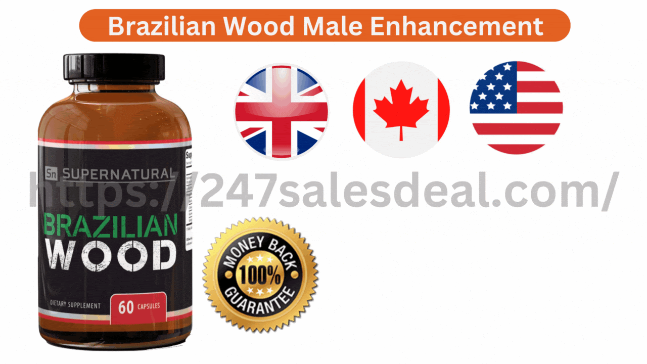 Brazilian Wood Male Enhancement USA, CA & UK