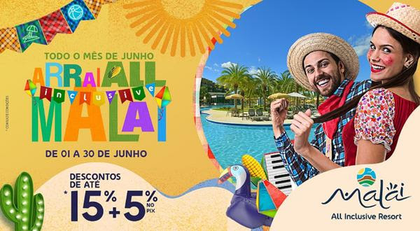 Arraiá do Malai all inclusive (Divulgação) Arraiá do Malai all inclusive (Divulgação)