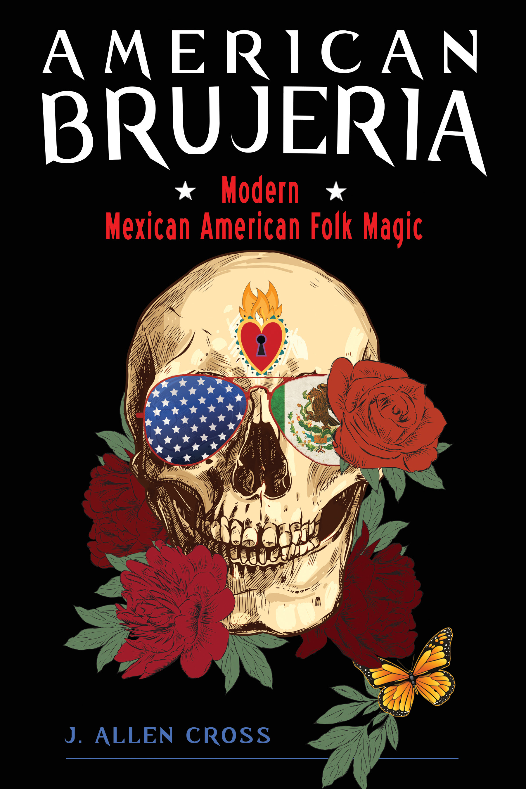 American Brujeria: Modern Mexican American Folk Magic EPUB
