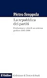 La repubblica dei partiti. Evoluzione e crisi di un sistema politico 1945-1996 in Kindle/PDF/EPUB