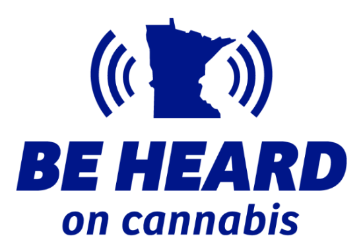 Be Heard on Cannabis 