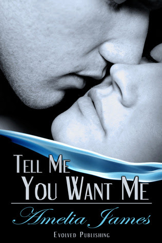 Tell Me You Want Me (College Romance, #1) EPUB