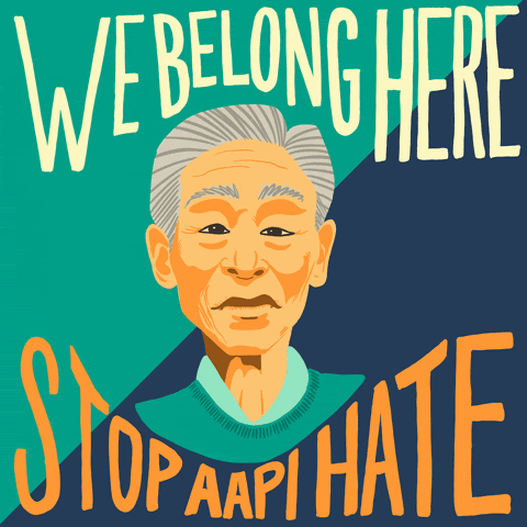 We belong here. Stop AAPI hate.