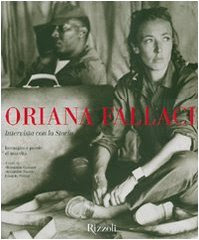 Oriana Fallaci: intervista con la storia. Immagini e parole di una vita in Kindle/PDF/EPUB