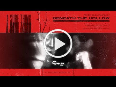 Beneath The Hollow - "Uma coisa certa"  (VÍDEO DE MÚSICA OFICIAL)