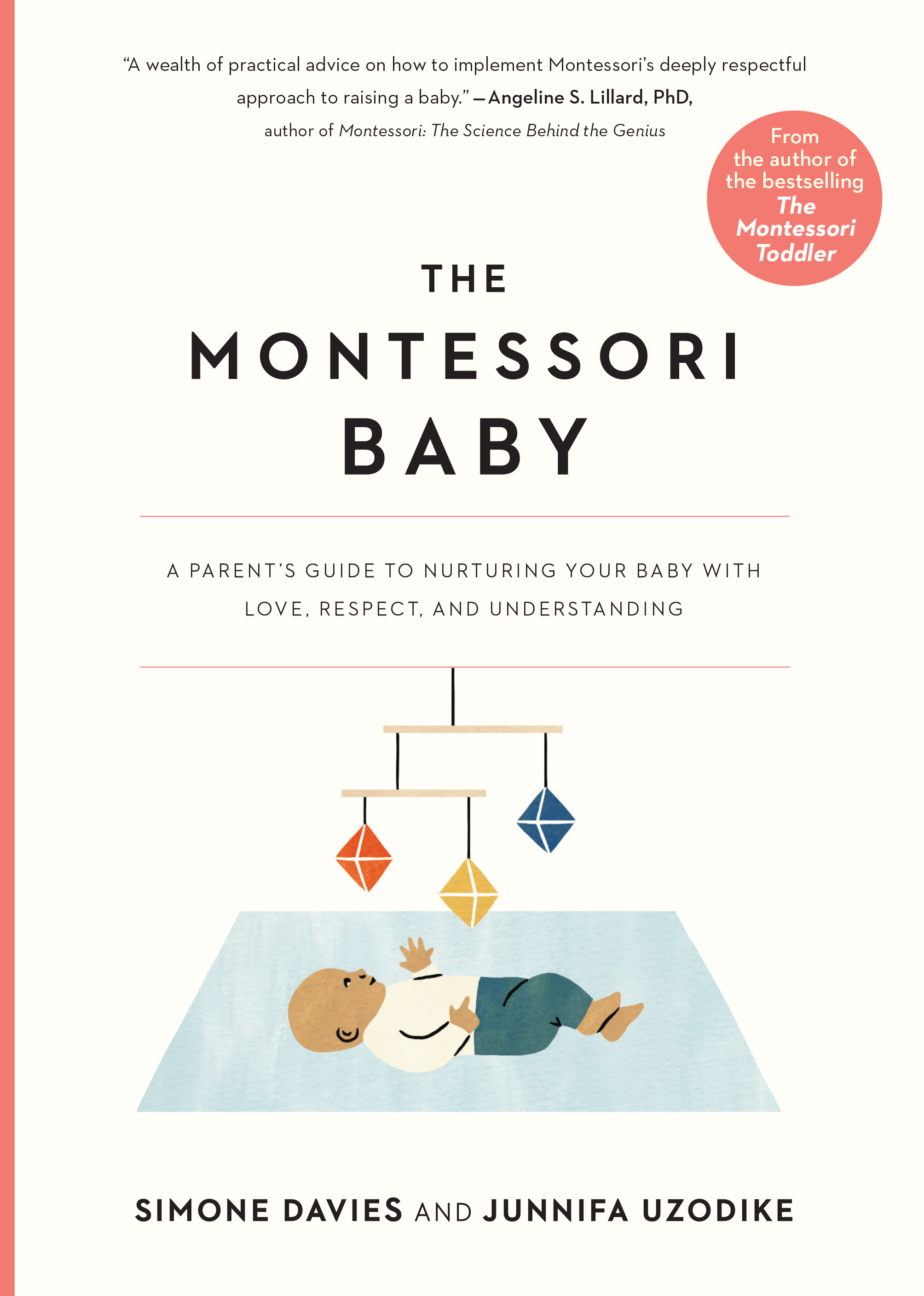 The Montessori Baby: A Parent's Guide to Nurturing Your Baby with Love, Respect, and Understanding PDF