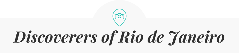 Discoverers of Rio de Janeiro
                        