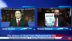 Glazov Gang: Robert Spencer on <em>The History of Jihad From Muhammad to ISIS</em>