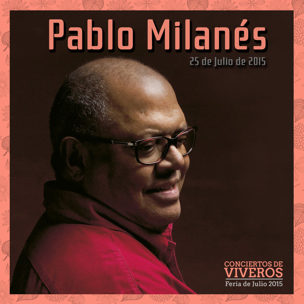 Concierto de Pablo Milanes en conciertos de viveros 2015
