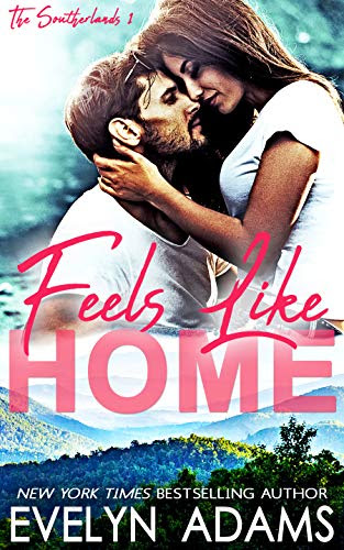 Cover for 'Feels Like Home (The Southerlands Book 1)'