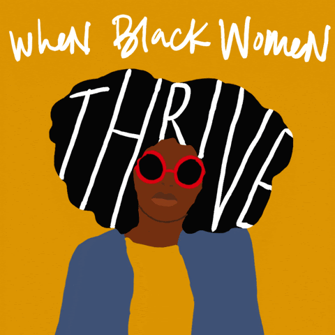 When Black women thrive, we all thrive