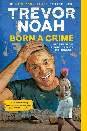 Born a Crime: Stories from a South African Childhood EPUB