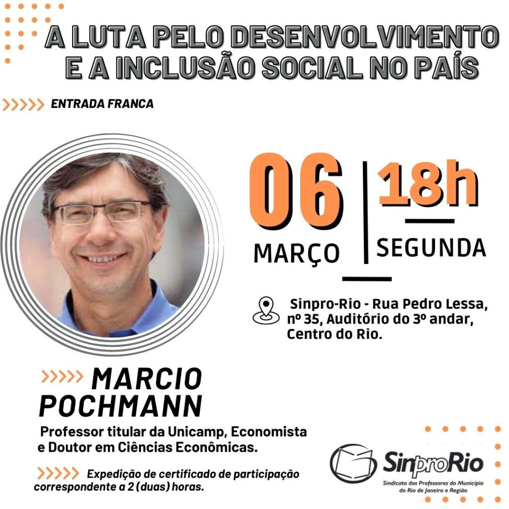 Márcio Pochmann no Sinpro-Rio: dia 06/3, 18h, com entrada franca!
