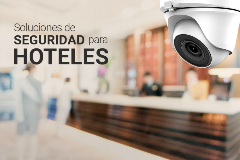 Soluciones de la industria de la seguridad electrónica para el sector hotelero en LATAM