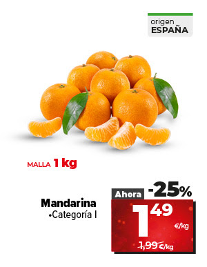 Mandarinas con categoría I y origen en España, malla de 1 kg, ahora un 25% más barato a 1,49€/kg antes a 1,99€/kg