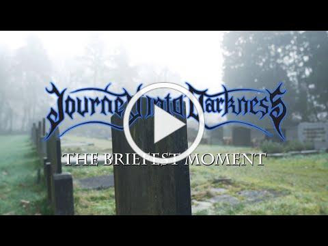 Journey Into Darkness - The Briefest Moment lyric video