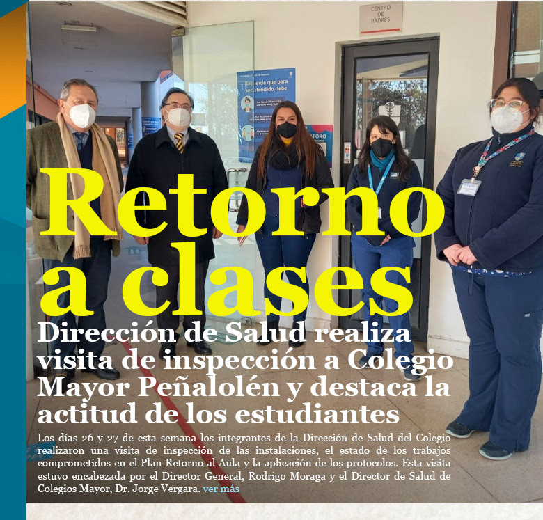 Retorno a clases: Dirección de Salud realiza visita de inspección a Colegio Mayor Peñalolén y destaca la actitud de los estudiantes