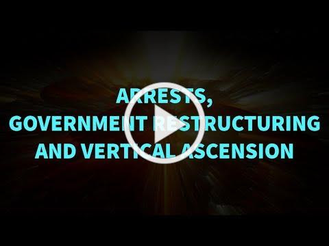 Arrests, Government Restructuring and Vertical Ascension