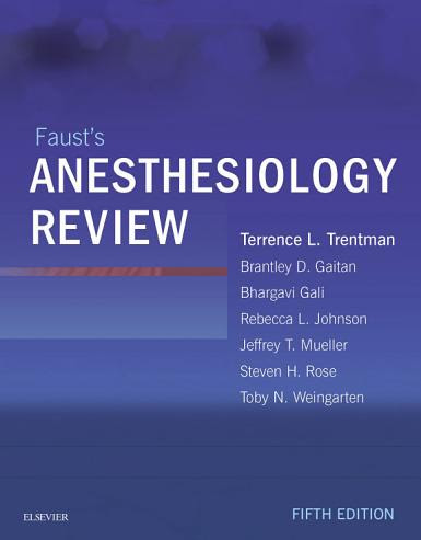 Faust's Anesthesiology Review by Mayo Foundation for Medical Education Faust's Anesthesiology Review