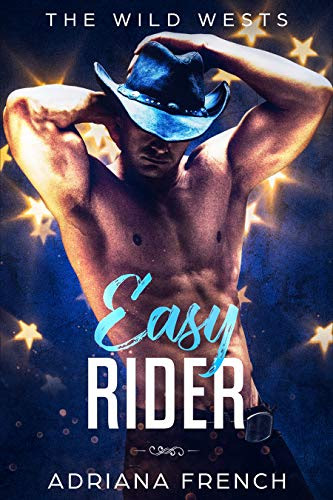 Cover for 'Easy Rider: Second Chance, Bad Boy Brothers, Cowboy Romance (The Wild Wests Book 2)'