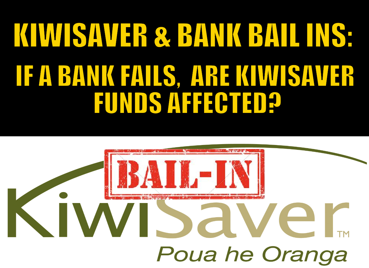 Kiwisaver and Bank Bail Ins: If a Bank Fails, Are Kiwisaver Funds Affected by the OBR?
