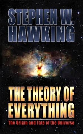 The Theory of Everything: The Origin and Fate of the Universe EPUB