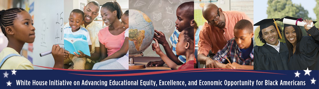 White House Initiative on Advancing Educational Equity, Excellence