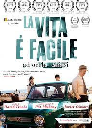 LA VITA È FACILE AD OCCHI CHIUSI