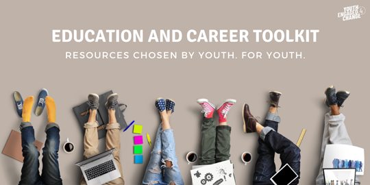 Click here for more information on the new Education and Career Toolkit